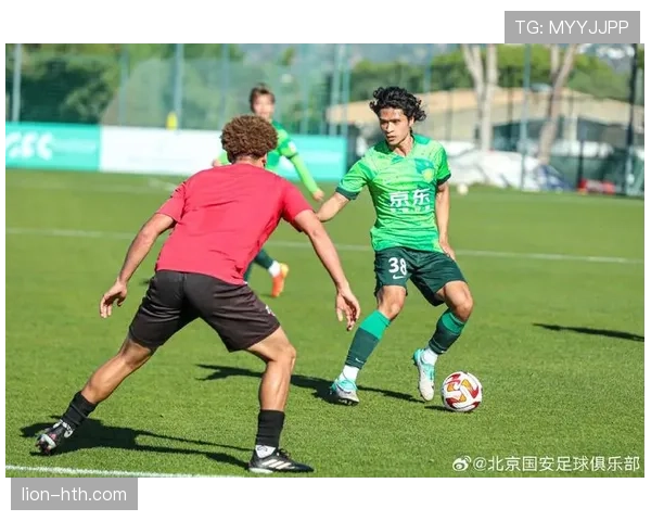 北京国安冬训备战进行中，新援加速融入战术磨合